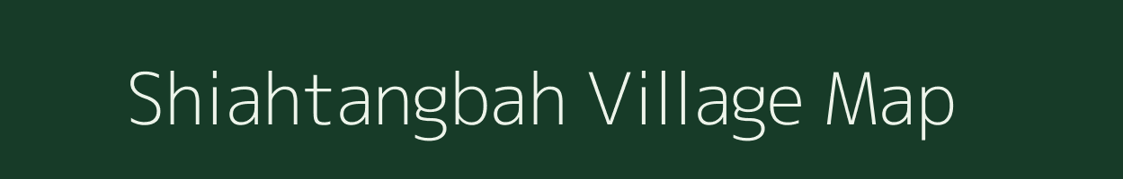 Shiahtangbah village map in Meghalaya