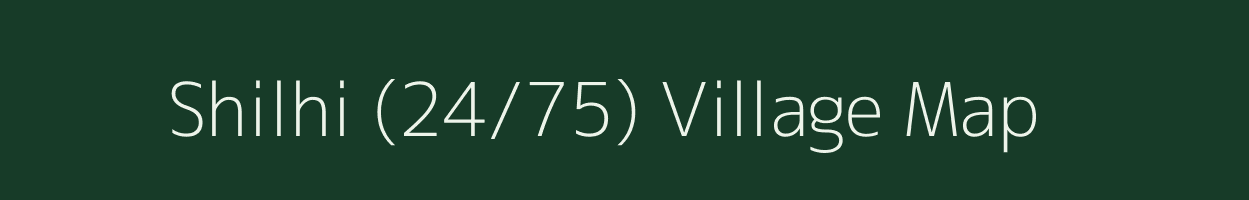 Shilhi (24/75) village map in Himachal Pradesh