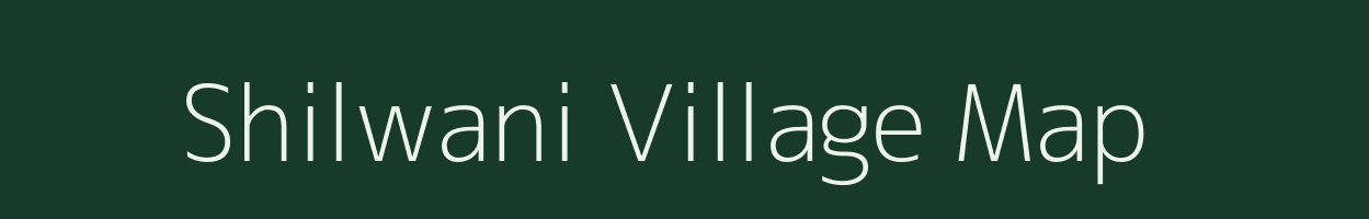 Shilwani village map in Maharashtra