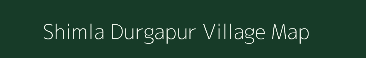 Shimla Durgapur village map in West Bengal