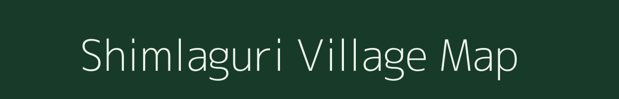 Shimlaguri village map in Assam