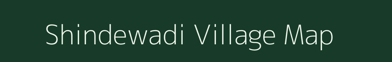 Shindewadi village map in Maharashtra