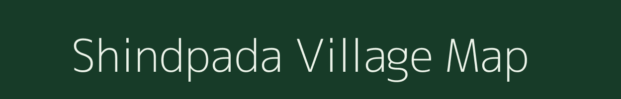 Shindpada village map in Maharashtra