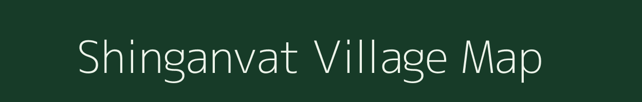 Shinganvat village map in Maharashtra