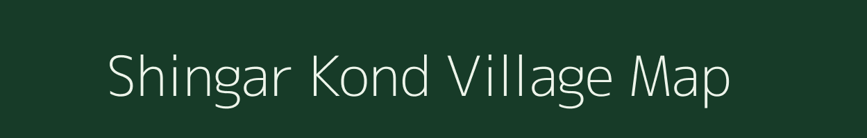 Shingar Kond village map in Maharashtra