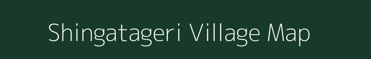 Shingatageri village map in Karnataka