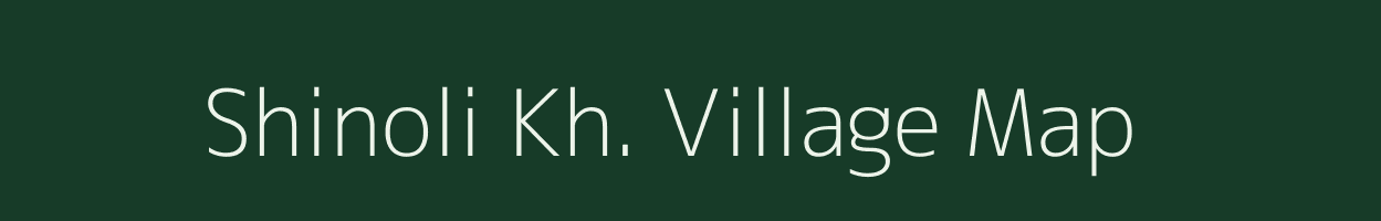 Shinoli Kh. village map in Maharashtra