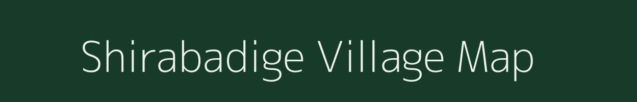 Shirabadige village map in Karnataka