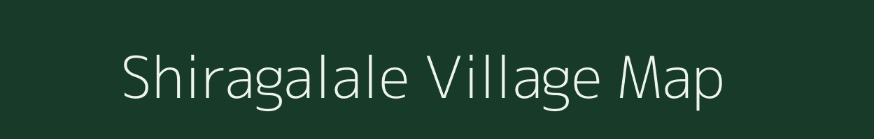 Shiragalale village map in Karnataka