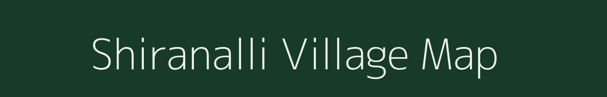 Shiranalli village map in Karnataka