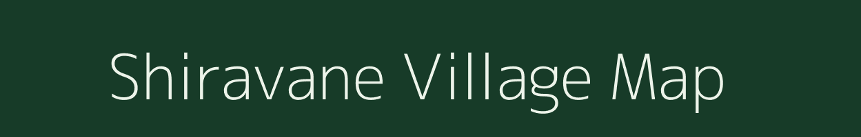 Shiravane village map in Maharashtra