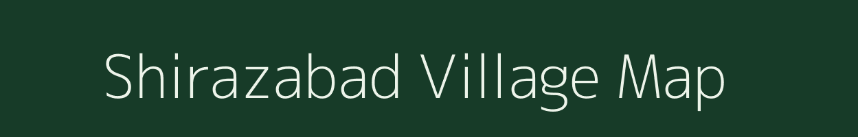 Shirazabad village map in Bihar