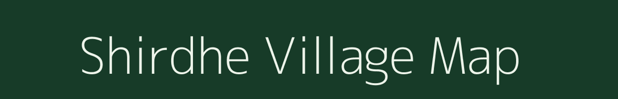 Shirdhe village map in Maharashtra