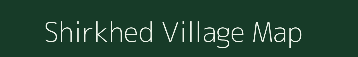 Shirkhed village map in Maharashtra