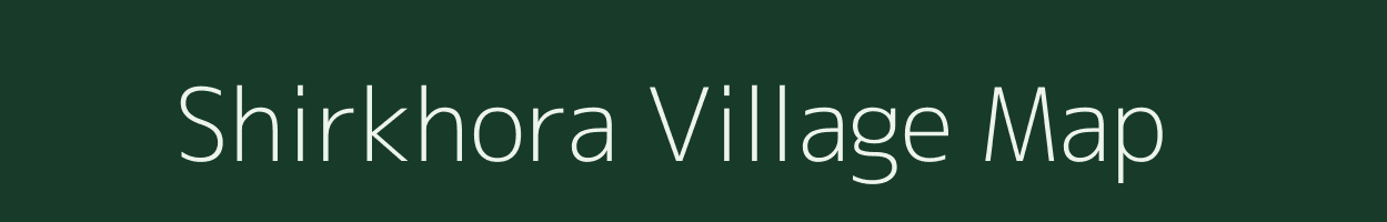 Shirkhora village map in Uttar Pradesh