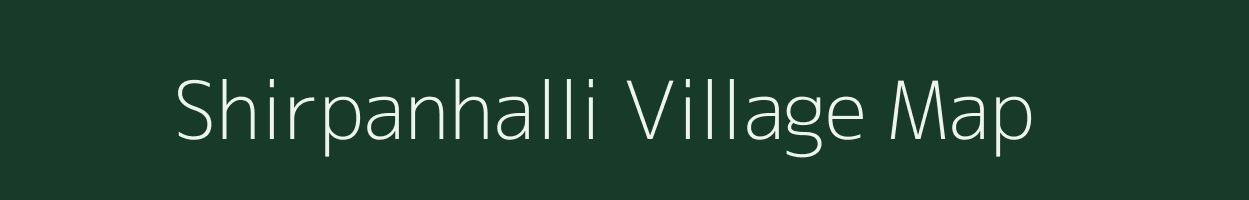 Shirpanhalli village map in Maharashtra