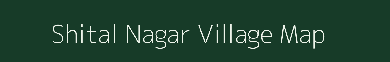 Shital Nagar village map in Maharashtra