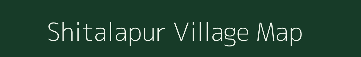 Shitalapur village map in Uttar Pradesh