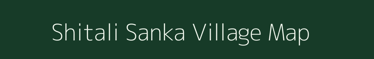 Shitali Sanka village map in West Bengal