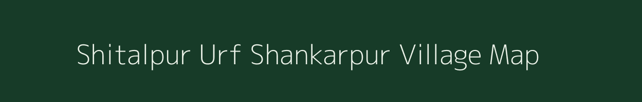 Shitalpur Urf Shankarpur village map in Uttar Pradesh