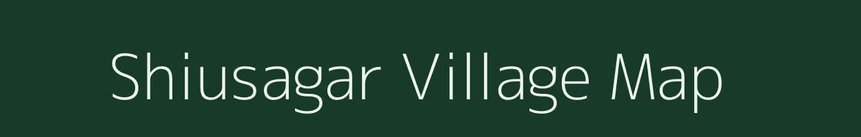 Shiusagar village map in Bihar