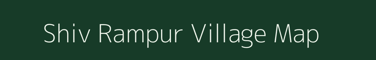 Shiv Rampur village map in Uttar Pradesh