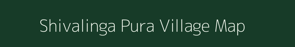 Shivalinga Pura village map in Karnataka
