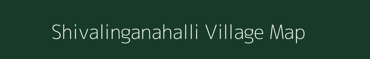 Shivalinganahalli village map in Karnataka