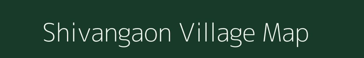 Shivangaon village map in Maharashtra