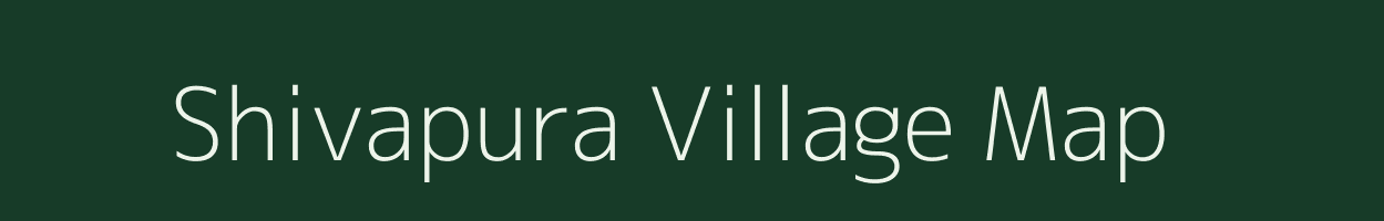 Shivapura village map in Karnataka