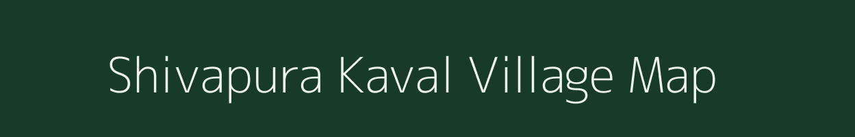 Shivapura Kaval village map in Karnataka