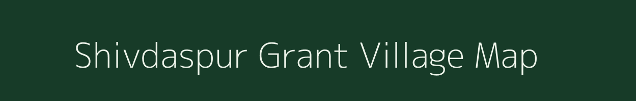 Shivdaspur Grant village map in Uttar Pradesh