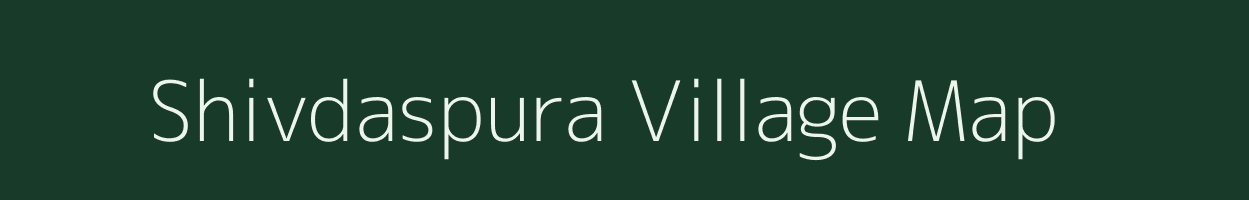 Shivdaspura village map in Rajasthan