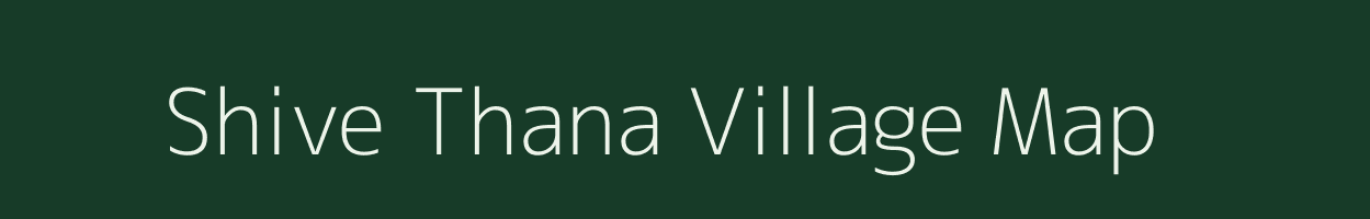 Shive Thana village map in Uttar Pradesh