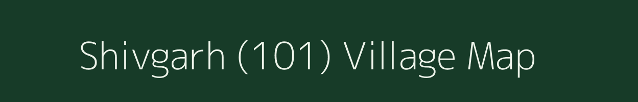 Shivgarh (101) village map in Punjab