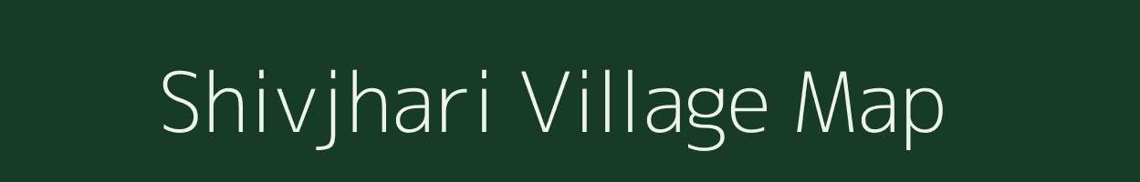 Shivjhari village map in Madhya Pradesh