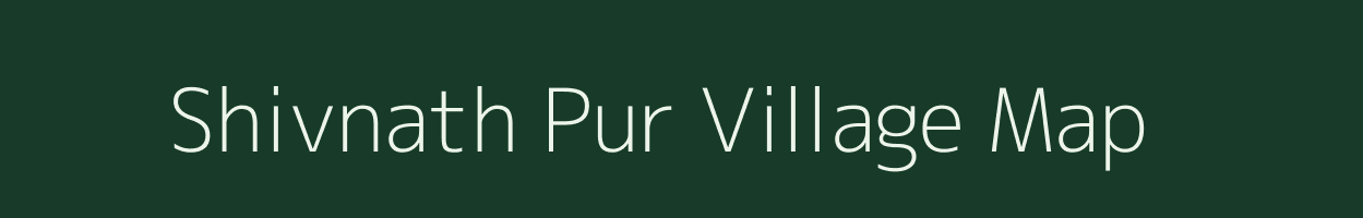 Shivnath Pur village map in Uttar Pradesh