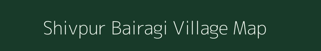 Shivpur Bairagi village map in Uttar Pradesh