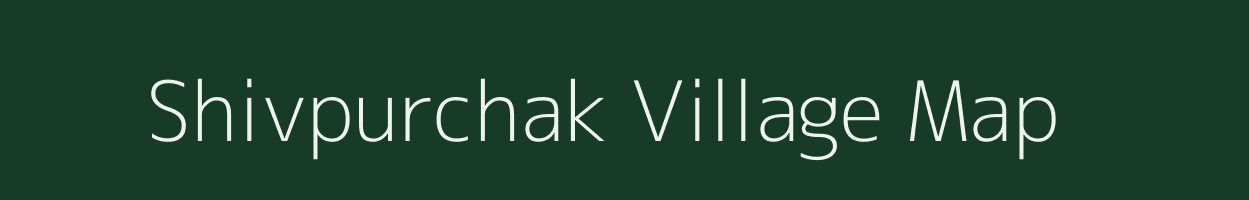 Shivpurchak village map in Madhya Pradesh