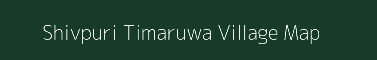 Shivpuri Timaruwa village map in Uttar Pradesh