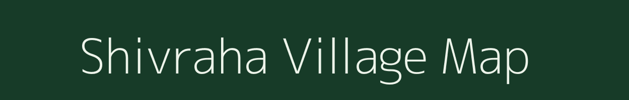 Shivraha village map in Uttar Pradesh