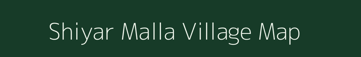 Shiyar Malla village map in Uttarakhand