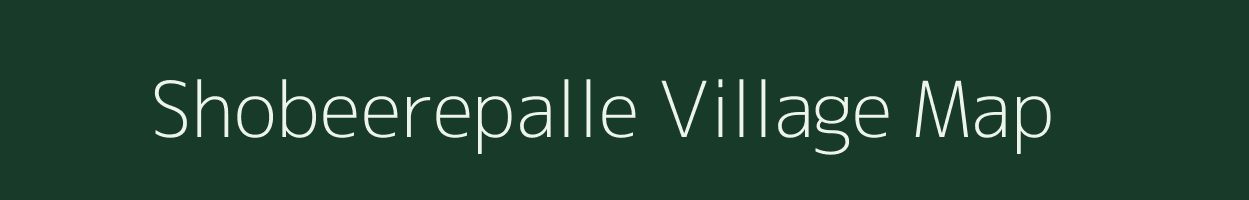 Shobeerepalle village map in Andhra Pradesh