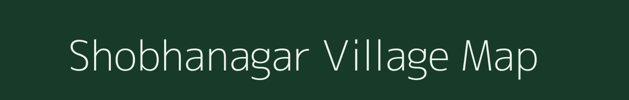 Shobhanagar village map in Maharashtra