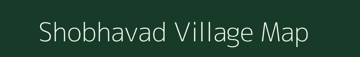 Shobhavad village map in Gujarat