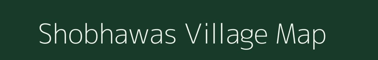 Shobhawas village map in Rajasthan