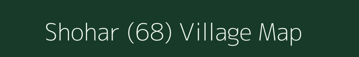 Shohar (68) village map in Himachal Pradesh