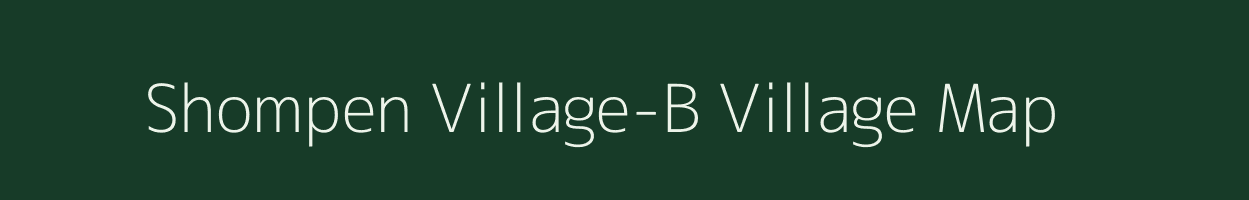 Shompen Village-B village map in Andaman & Nicobar Islands