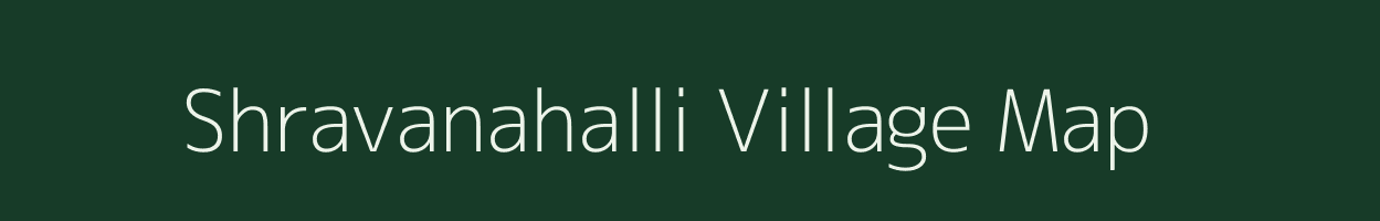 Shravanahalli village map in Karnataka