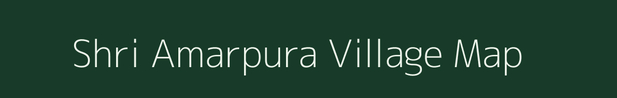 Shri Amarpura village map in Rajasthan